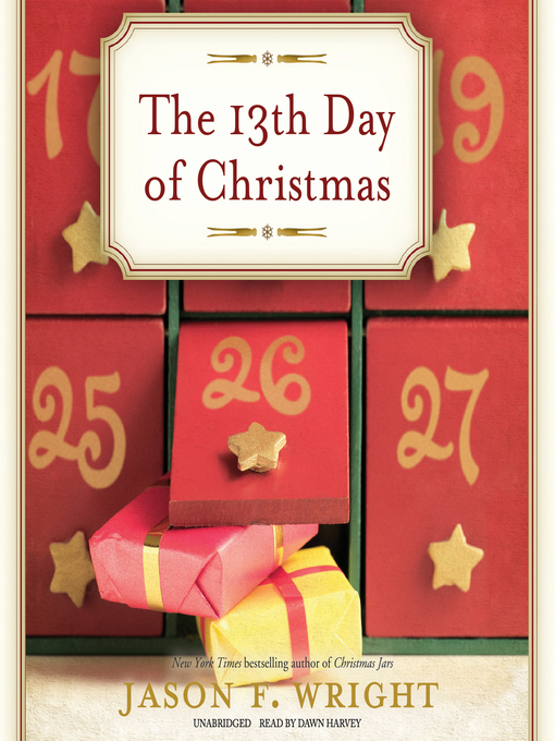 Title details for The 13th Day of Christmas by Jason F. Wright - Available